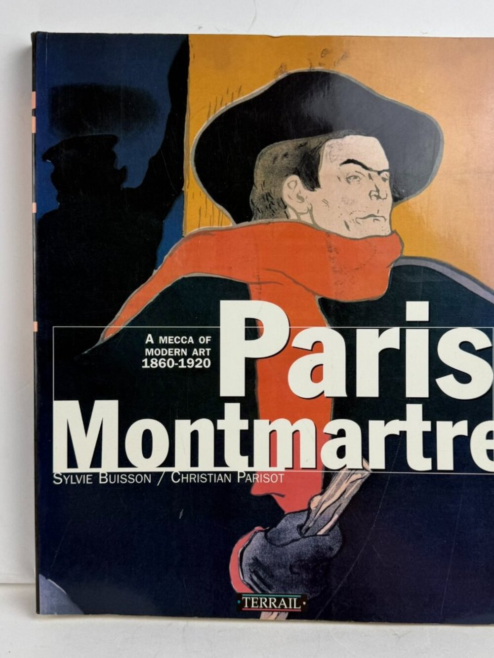 Paris Montmartre Art 1860-1920 Sylvie Buisson Terrail Paperback 2-87939-051-6